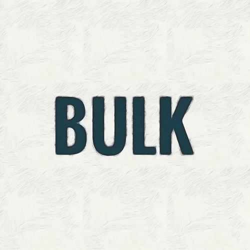 BULK